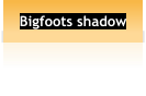 Bigfoots shadow