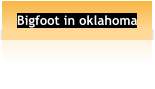 Bigfoot in oklahoma