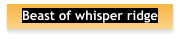 Beast of whisper ridge