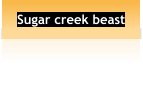 Sugar creek beast