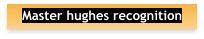 Master hughes recognition